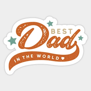 Best Dad In The Wolrd Sticker